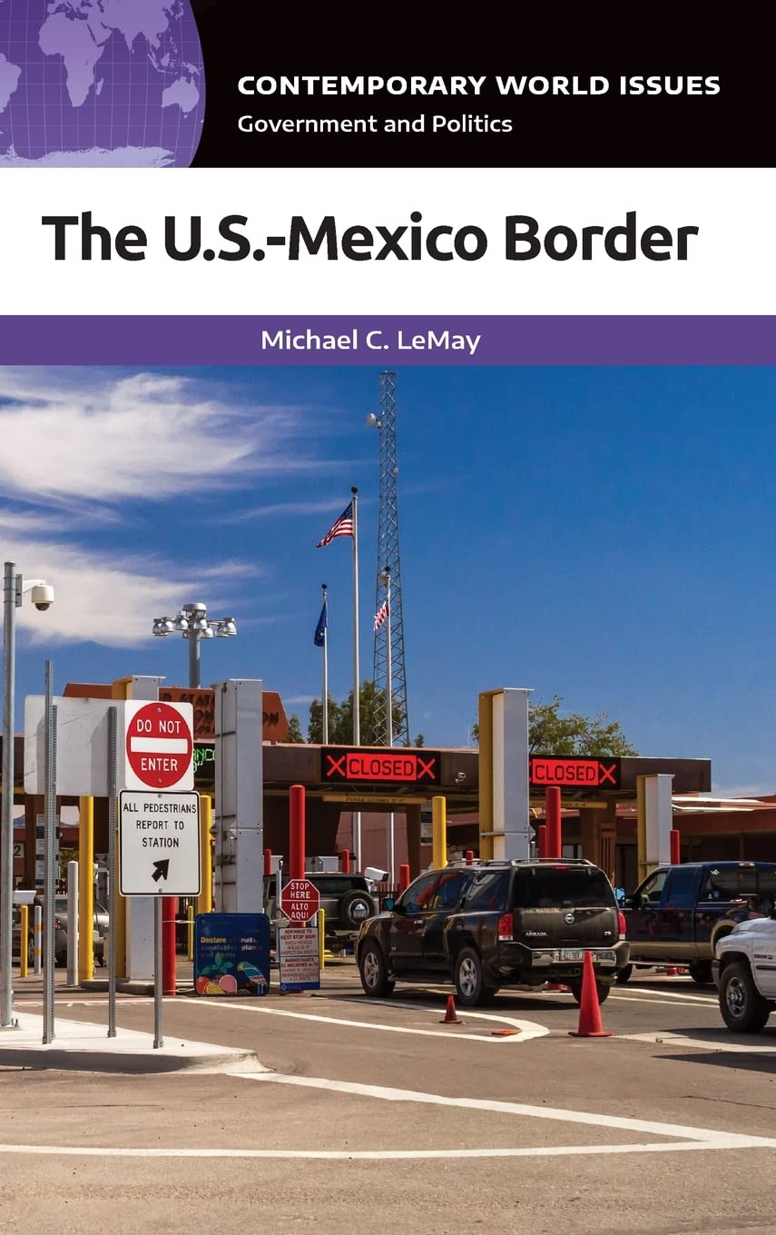 The Usmexico Border A Reference Handbook Michael Lemay