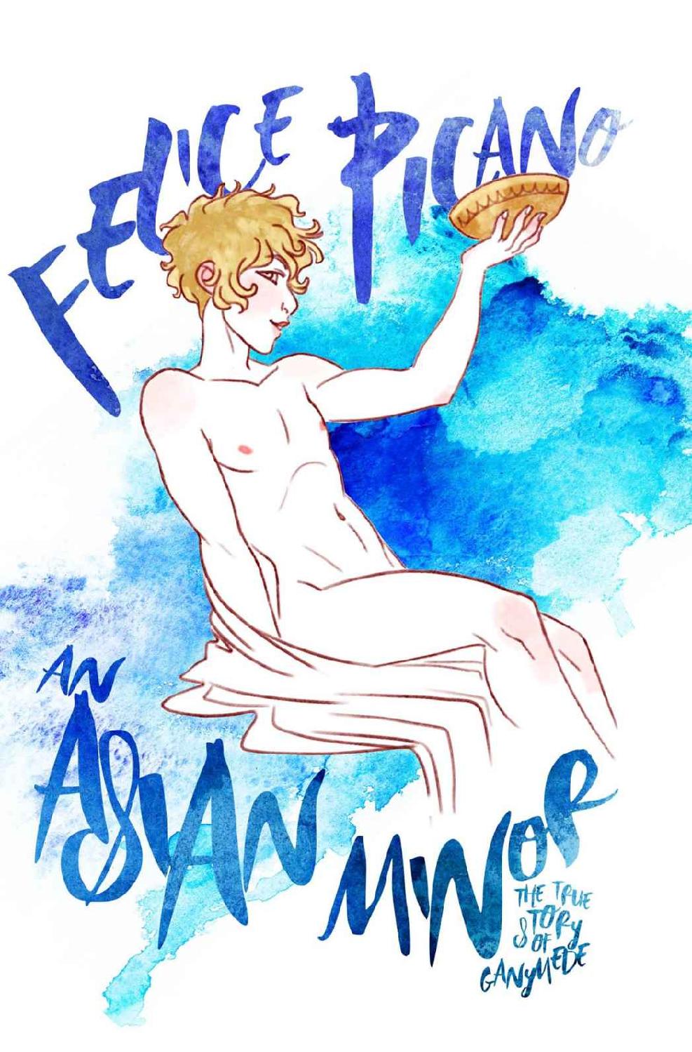 An Asian Minor The True Story Of Ganymede Felice Picano