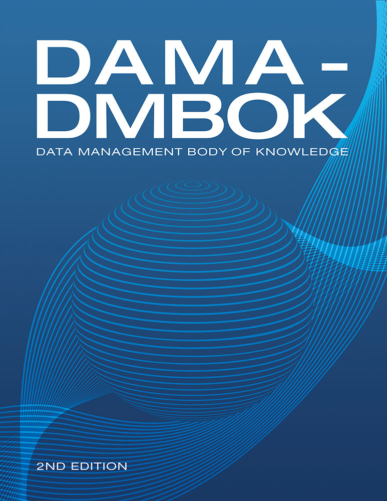 Damadmbok Data Management Body Of Knowledge 2nd Edition Dama International