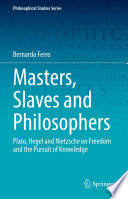 Masters Slaves And Philosophers Bernardo Ferro