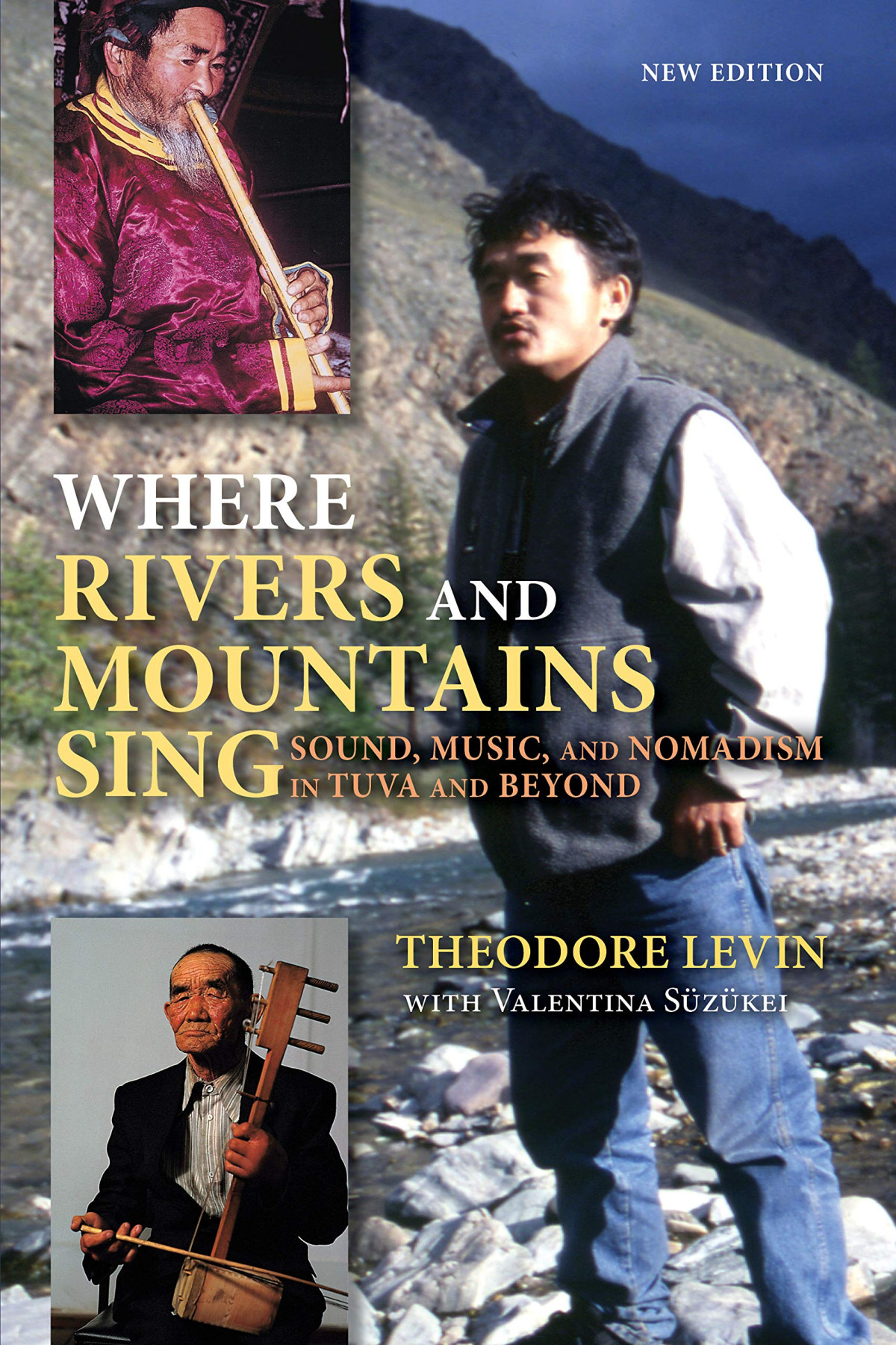 Where Rivers And Mountains Sing Sound Music And Nomadism In Tuva And Beyond Papcom Theodore Levin