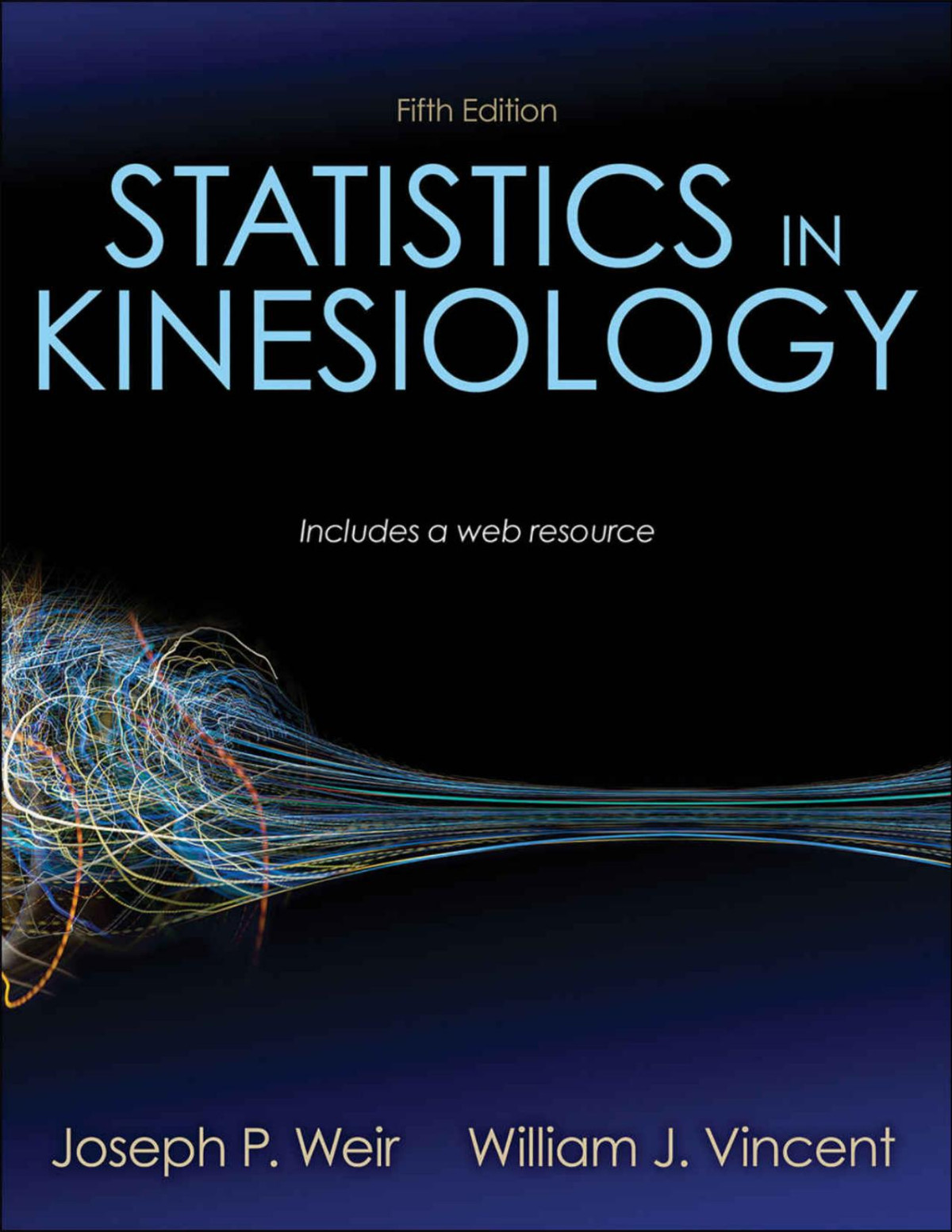 Statistics In Kinesiology 5th Edition Joseph P Weir William J Vincent