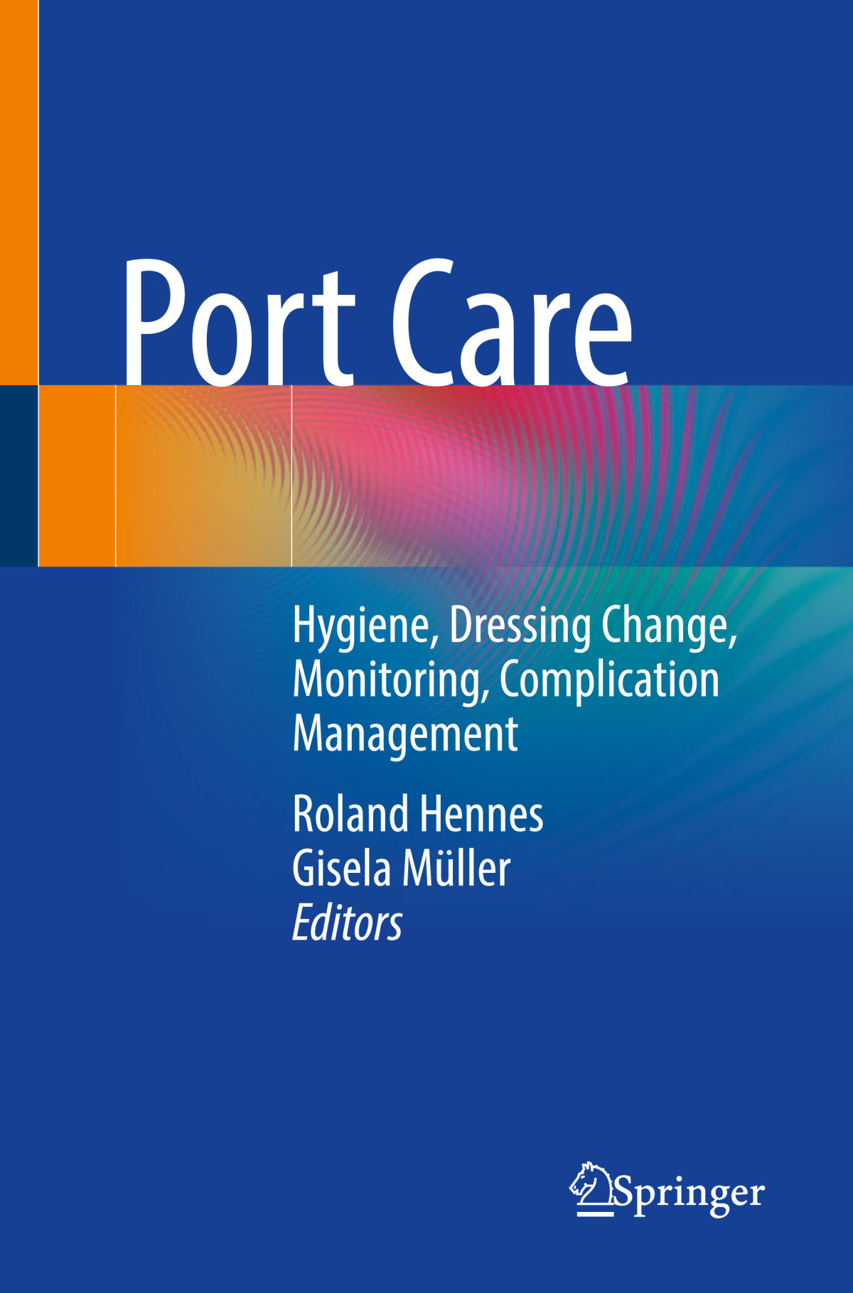 Port Care Hygiene Dressing Change Monitoring Complication Management Roland Hennes
