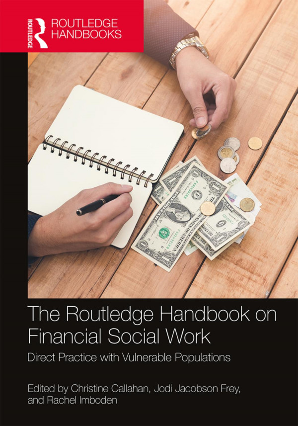 The Routledge Handbook On Financial Social Work Direct Practice With Vulnerable Populations 1st Edition Christine Callahan