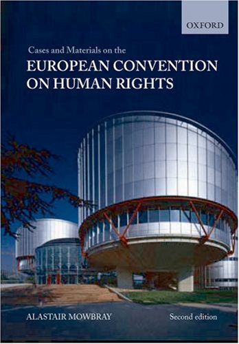 Cases And Materials On The European Convention On Human Rights 2nd Edition Alastair Mowbray