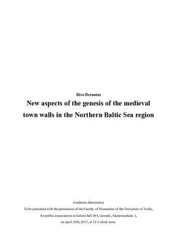 New Aspects Of The Genesis Of The Medieval Town Walls In The Northern Baltic Sea Region Rivo Bernotas