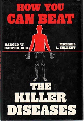 Orthomolecular Medicine How You Can Beat The Killer Diseases Harold W Harper