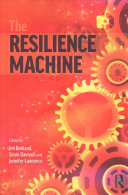 The Resilience Machine 1st Edition James R Bohland Simin Davoudi