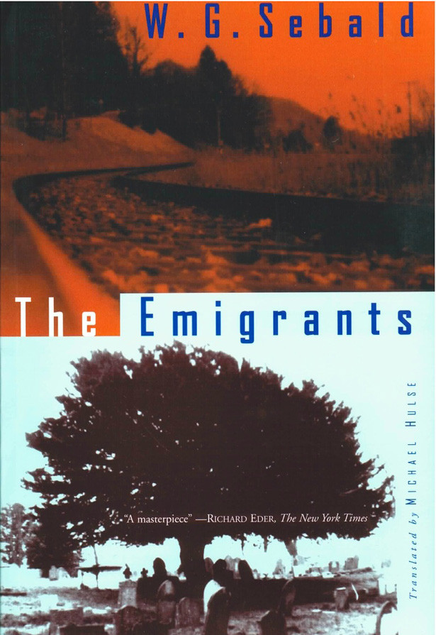 The Emigrants W G Sebald Michael Hulse