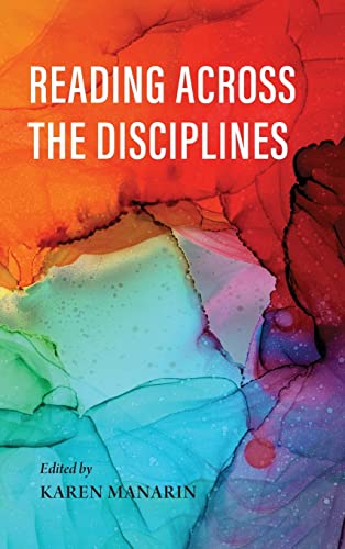 Reading Across The Disciplines Karen Manarin Editor