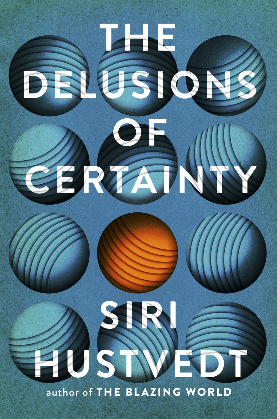 The Delusions Of Certainty Siri Hustvedt