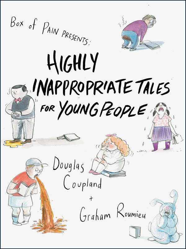 Highly Inappropriate Tales For Young People Coupland Douglas