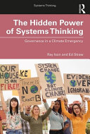 The Hidden Power Of Systems Thinking Governance In A Climate Emergency 1st Edition Ray Ison