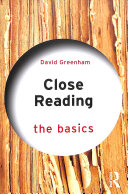Close Reading The Basics 1st Edition David Greenham