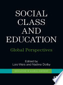Social Class And Education Global Perspectives 1st Edition Lois Weis