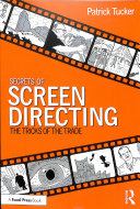 Secrets Of Screen Directing The Tricks Of The Trade 1st Edition Patrick Tucker