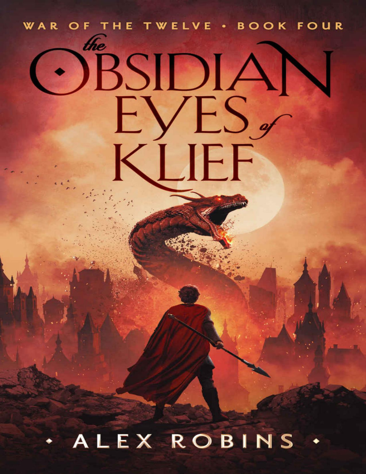 The Obsidian Eyes Of Klief An Epic Fantasy Adventure War Of The Twelve Book 4 Alex Robins