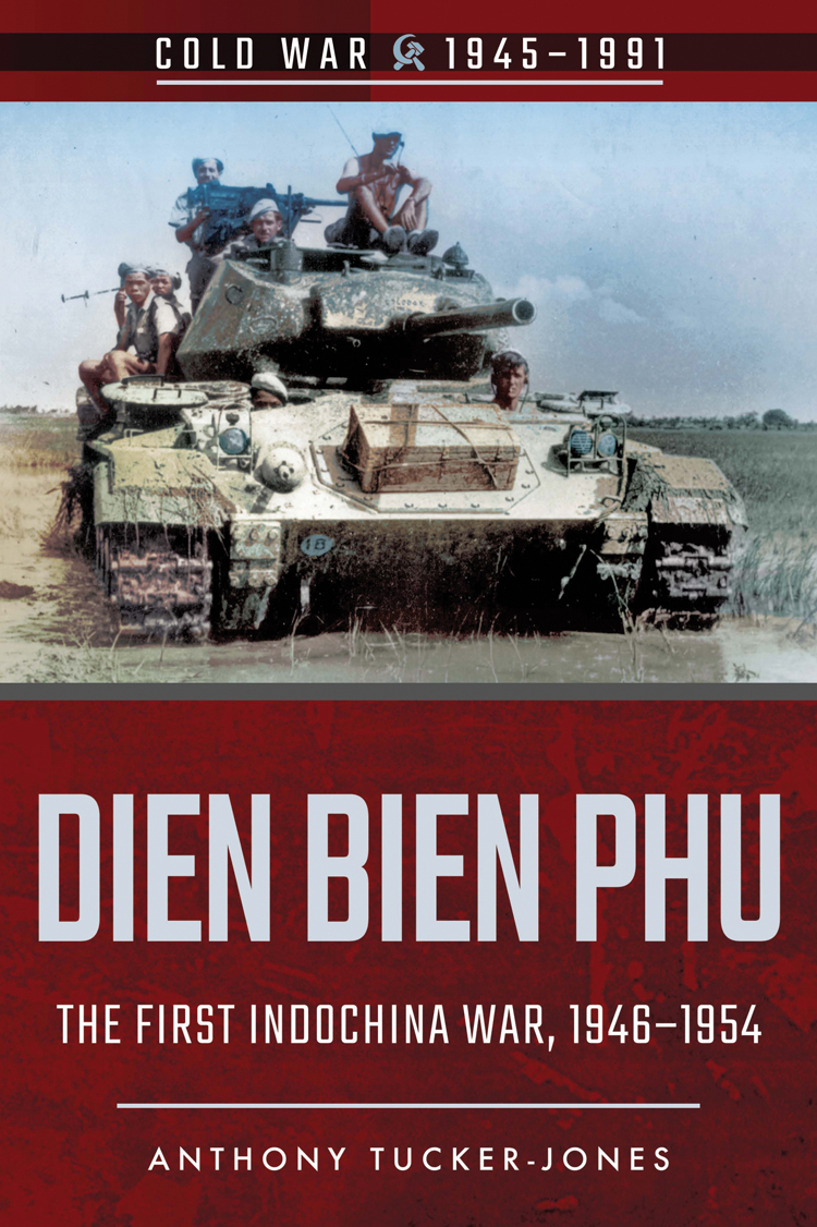 Dien Bien Phu 19461954 Tuckerjones Anthony