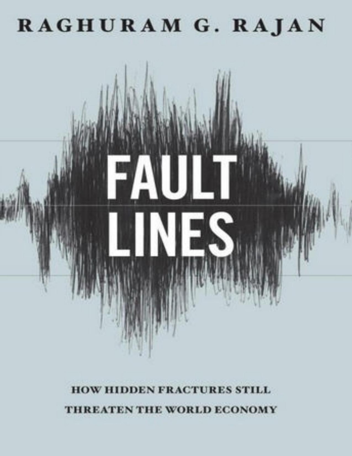 Fault Lines Rajan Raghuram G