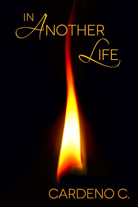 In Another Life Cardeno C