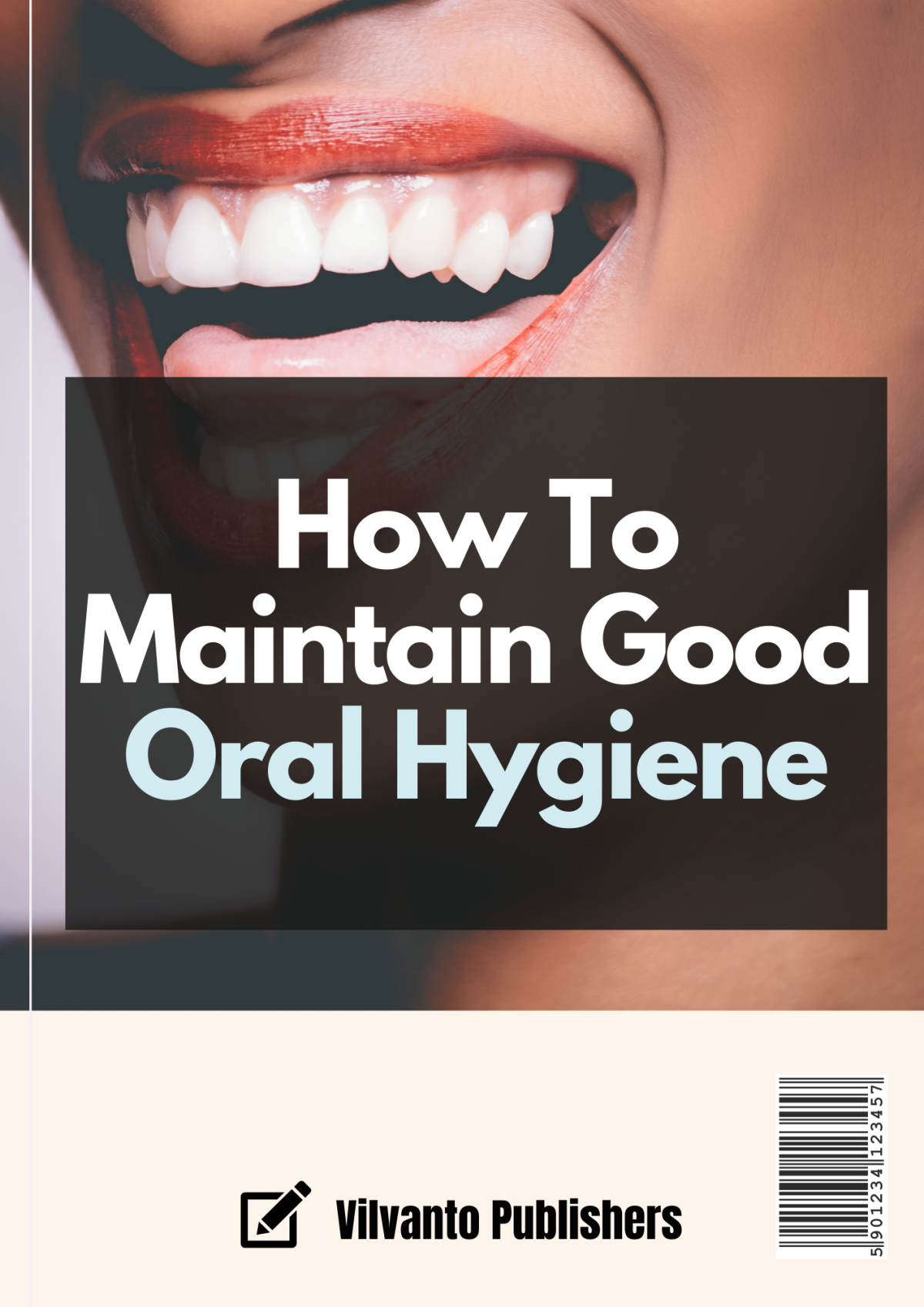 How To Maintain Good Oral Hygiene In Your Family 2022th Edition Worahealth