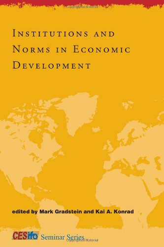 Institutions And Norms In Economic Development 1st Edition Kai A Konrad Editor