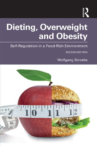 Dieting Overweight And Obesity Selfregulation In A Foodrich Environment 2nd Edition Wolfgang Stroebe