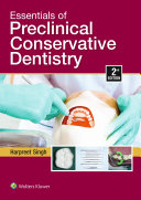 Essentials Of Preclinical Conservative Dentistry 2nd Edition Harpreet Singh