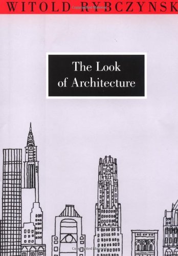 The Look Of Architecture Witold Rybczynski