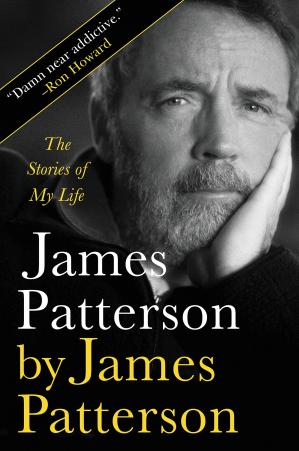James Patterson By James Patterson The Stories Of My Life 1st Edition James Patterson