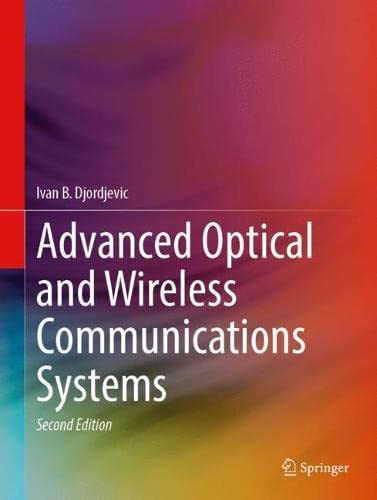 Advanced Optical And Wireless Communications Systems 2nd Edition 2nd Ivan B Djordjevic