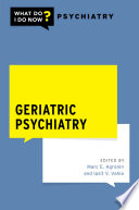 Geriatric Psychiatry 1st Edition Marc Agronin Ipsit Vahia
