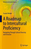 A Roadmap To Intercultural Proficiency Frauke Bender