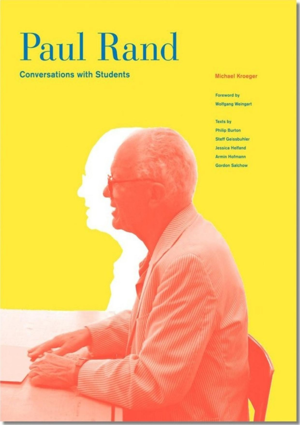 Paul Rand Conversations With Students Michael Kroeger Wolfgang Weingart