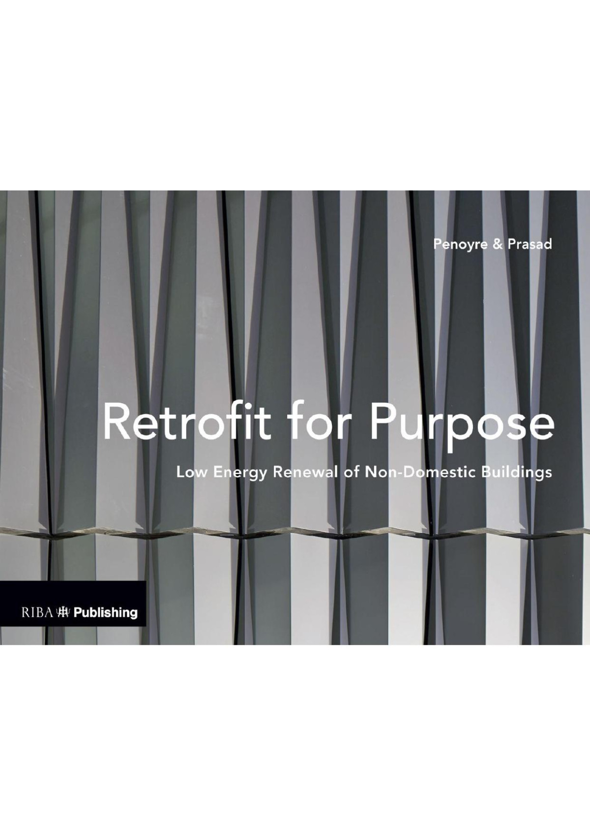 Retrofit For Purpose Greg Penoyre Sunand Prasad