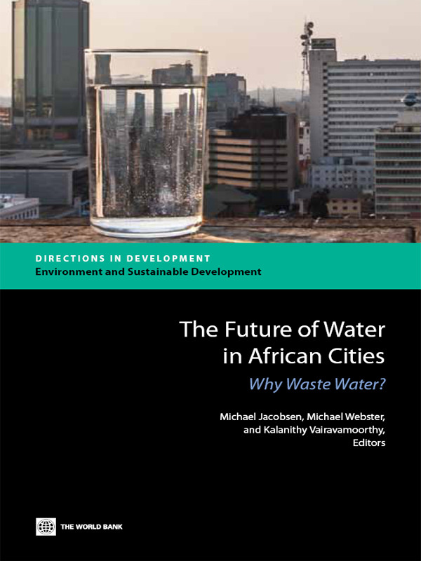 Future Of Water In African Cities Why Waste Water Michael Jacobsen
