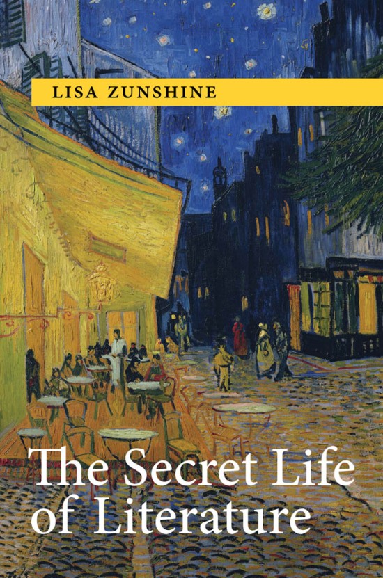The Secret Life Of Literature Lisa Zunshine
