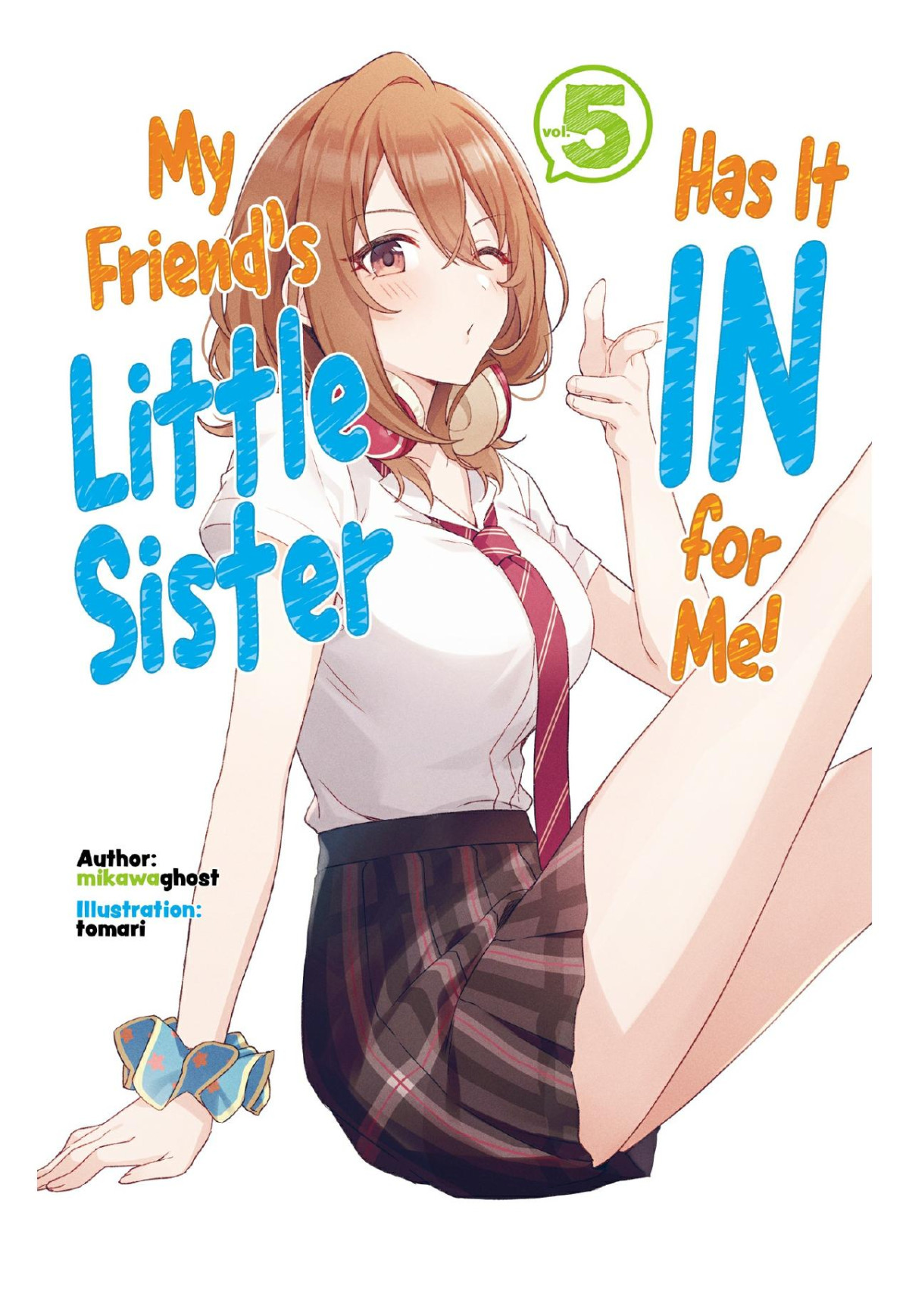 My Friends Little Sister Has It In For Me Volume 5 Mikawaghost