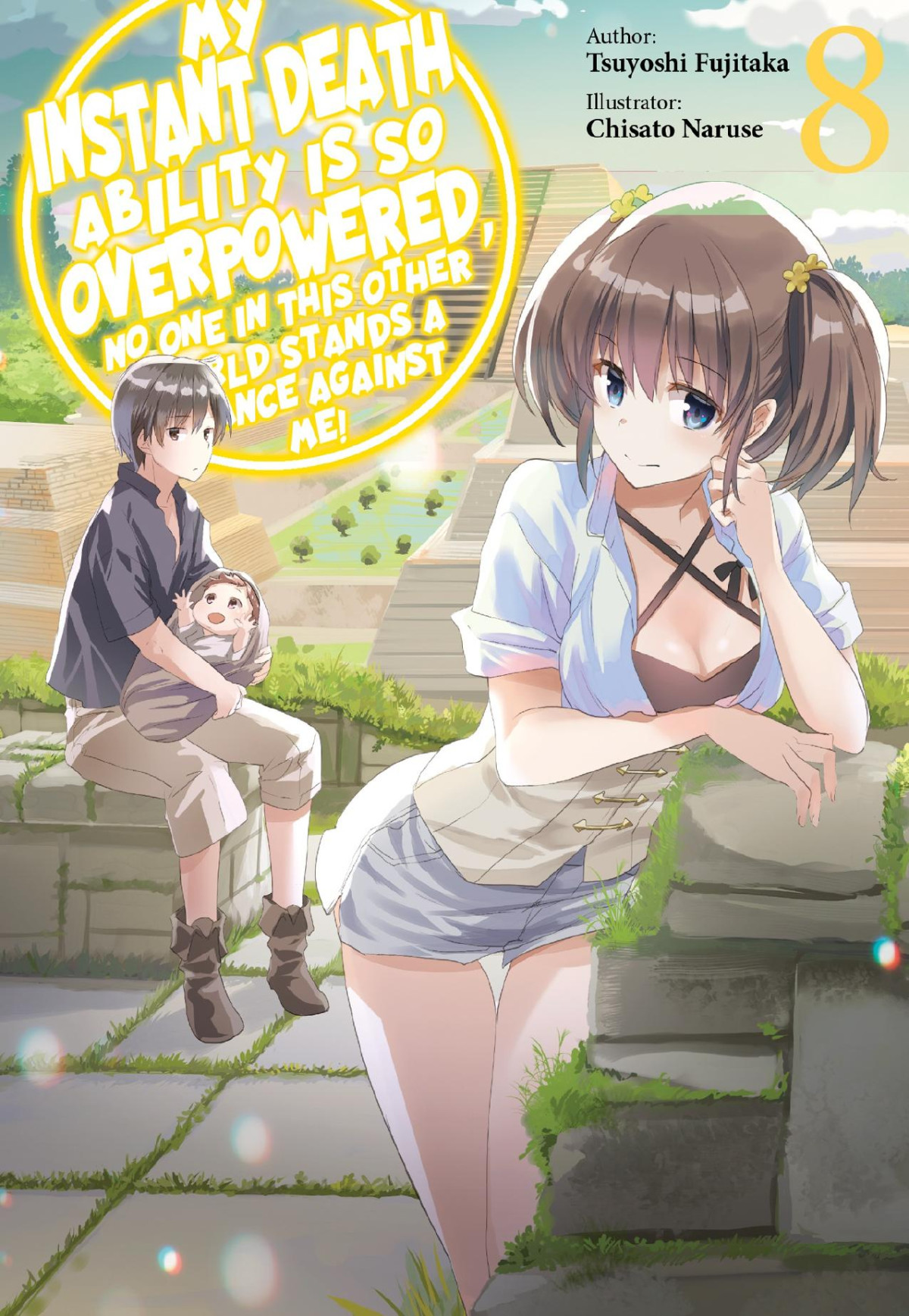 My Instant Death Ability Is So Overpowered No One In This Other World Stands A Chance Against Me Vol 8 Tsuyoshi Fujitaka