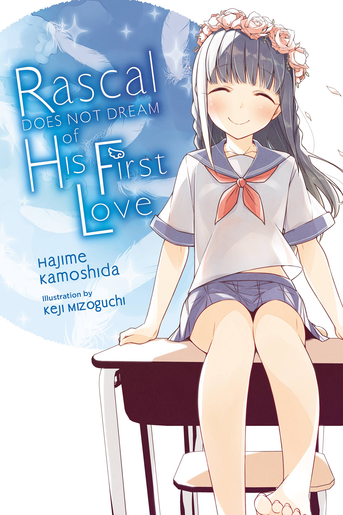 Rascal Does Not Dream Of His First Love Vol 7 Hajime Kamoshida Keji Mizoguchi