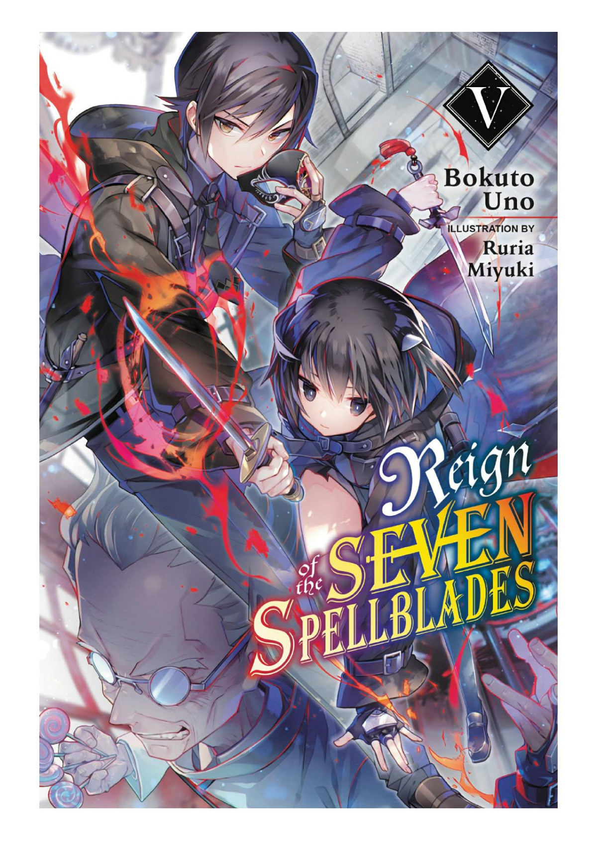 Reign Of The Seven Spellblades Vol 5 Bokuto Uno Ruria Miyuki