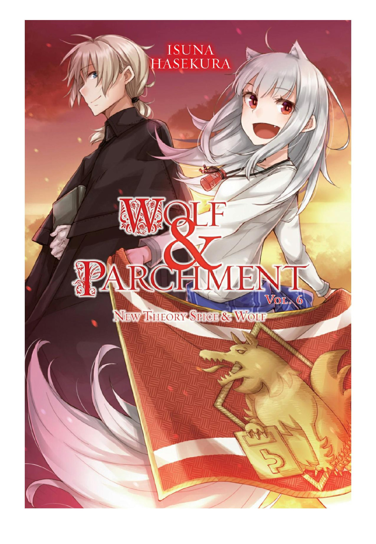 Wolf Parchment New Theory Spice Wolf Vol 6 Isuna Hasekura Jyuu Ayakura