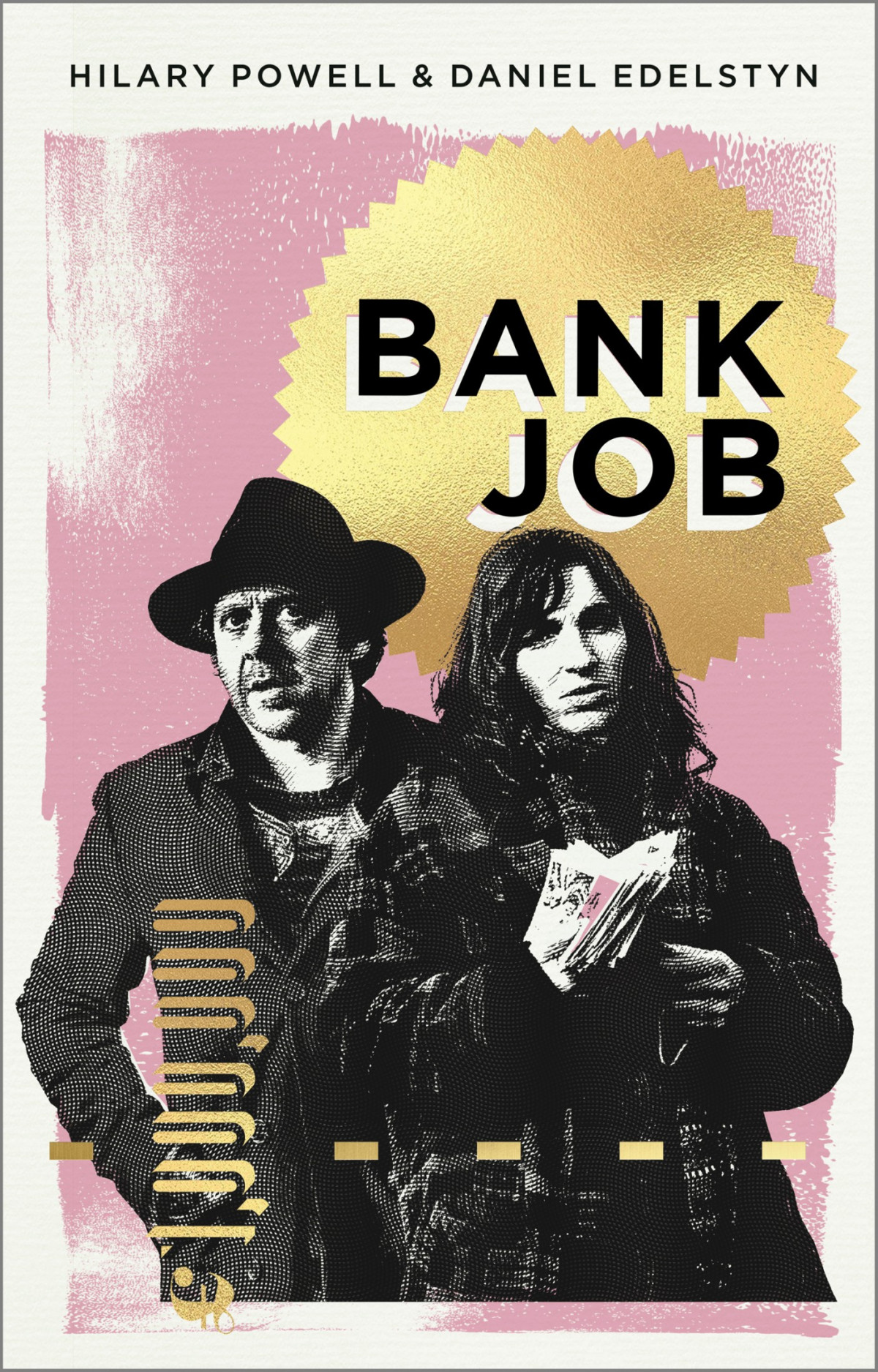 Bank Job Hilary Powel Daniel Edelstyn