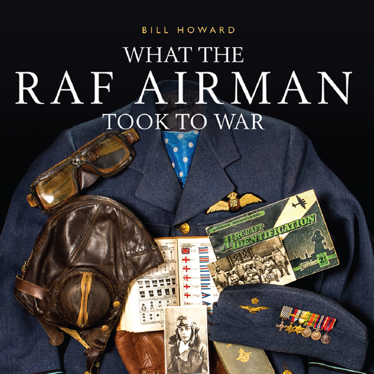 What The Raf Airman Took To War Howard Bill