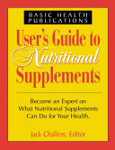 Users Guide To Nutritional Supplements Jack Challem