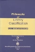 Philosophy Of Library Classification Sr Ranganathan