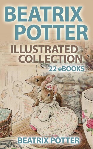 Beatrix Potter Illustrated Collection Beatrix Potter