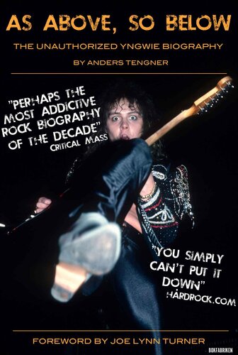As Above So Below The Unauthorized Yngwie Biography Anders Tengner