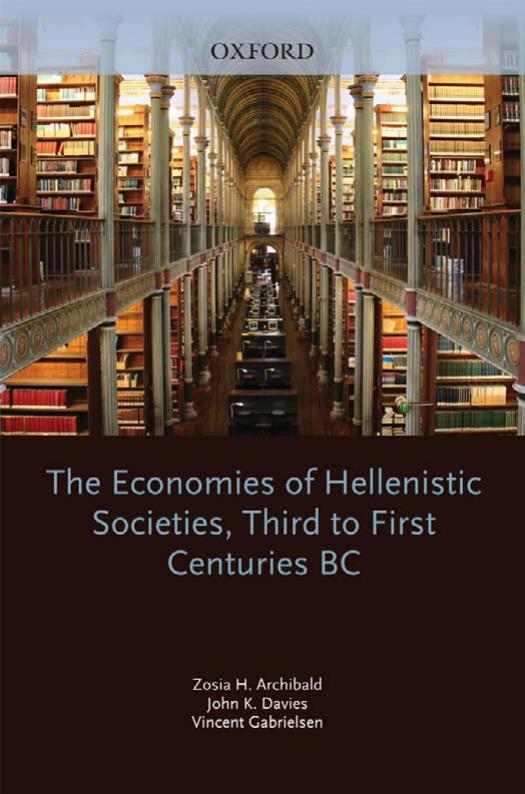 The Economies Of Hellenistic Societies Third To First Centuries Bc Zosia Archibald