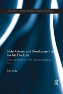 State Reform And Development In The Middle East Turkey And Egypt In The Postliberalization Era 1st Edition Amr Adly